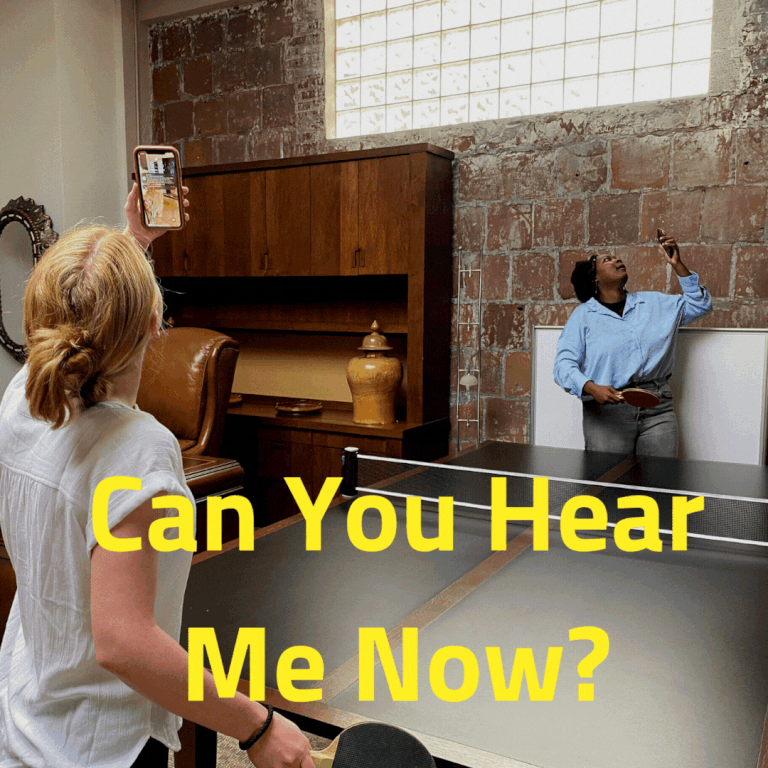 Can You Hear Me Now? Part 4